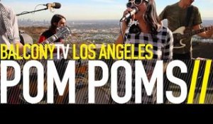 POM POMS - 123 (BalconyTV)