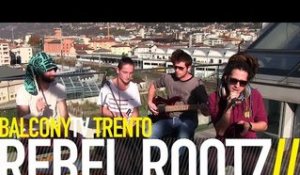 REBEL ROOTZ - STELLA (BalconyTV)