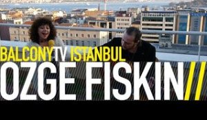 ÖZGE FIŞKIN - YERALTI (BalconyTV)