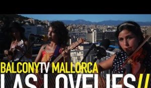 LAS LOVELIES - CIGARETTE (BalconyTV)