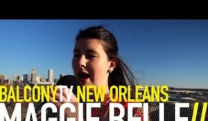 MAGGIE BELLE - RUNNIN' OUT (BalconyTV)