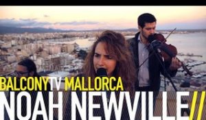 NOAH NEWVILLE - A NEW SONG (BalconyTV)