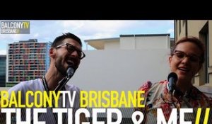 THE TIGER & ME - CROSS TO BEAR (BalconyTV)