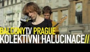 KOLEKTIVNÍ HALUCINACE - KVĚTINÁŘKA (BalconyTV)