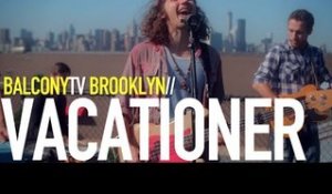 VACATIONER - THE WILD LIFE (BalconyTV)