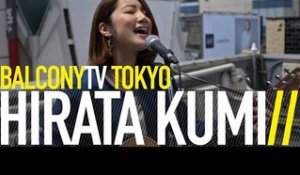 HIRATA KUMI - GO ON THE ROAD (BalconyTV)