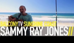 SAMMY RAY JONES - THROW YOUR ARMS AROUND ME (BalconyTV)
