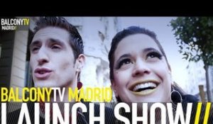 BALCONYTV MADRID LAUNCH SHOW (BalconyTV)