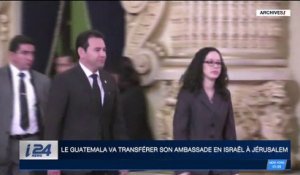 Le Guatemala va transférer son ambassade en Israël à Jérusalem