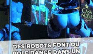 Des robots font du pole dance dans un club de strip-tease