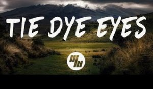 Trove - Tie Dye Eyes (Lyrics / Lyric Video)