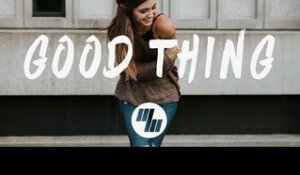 Tritonal - Good Thing (Lyrics / Lyric Video) feat. Laurell