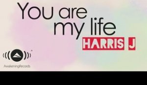 Harris J - You Are My Life | Official Lyric Video