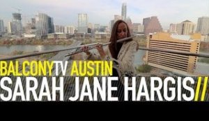 SARAH JANE HARGIS - INDIGO WATERS (BalconyTV)