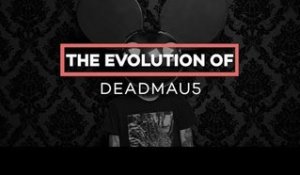 deadmau5: The Evolution of