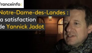 NDDL : la satisfaction de Yannick Jadot