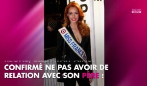 Miss France 2018 : Maëva Coucke rancunière, elle ne veut pas se réconcilier avec son père