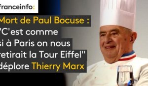 Mort de Paul Bocuse : "C'est comme si à Paris on nous retirait la Tour Eiffel"déplore Thierry Marx