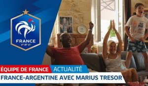 Equipe de France : France-Argentine avec Marius Trésor I FFF 2018