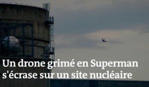 Un drone déguisé en Superman s’écrase sur la centrale nucléaire du Bugey