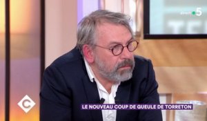 Le nouveau coup de gueule de Philippe Torreton - C à Vous - 05/02/2018