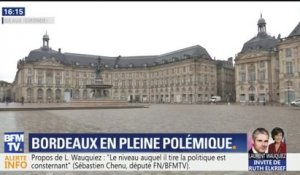 Après les propos de Laurent Wauquiez, les habitants et les élus de Bordeaux réagissent