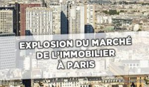 Explosion du marché de l'immobilier à Paris