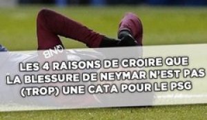 Les quatre raisons de croire que la blessure de Neymar n’est pas (trop) une cata’ pour le PSG