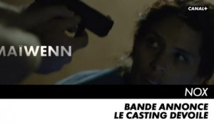 NOX - Le casting de la série dévoilé - Bande annonce