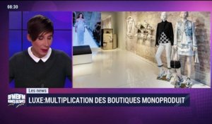 Les News: Multiplication des boutiques monoproduit dans le luxe - 03/03