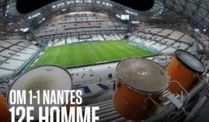 OM - Nantes (1-1) | 12e hOMme