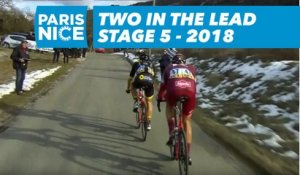 Two in the lead - Étape 5 / Stage 5 - Paris-Nice 2018
