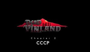 Dead in Vinland - Documentaire #2