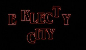 Eklecty-City - Stranger Things Opening