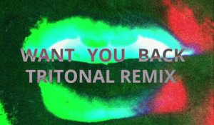 5 Seconds of Summer - Want You Back (Tritonal Remix / Audio)