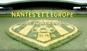 75 ANS - LE FC NANTES ET L'EUROPE