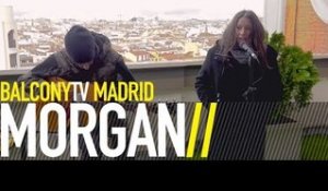 MORGAN - PLANET EARTH (BalconyTV)