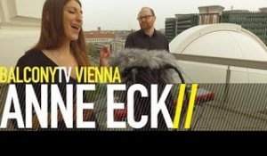 ANNE ECK - HOME (BalconyTV)