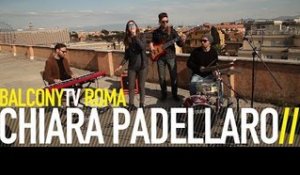 CHIARA PADELLARO - FAVOLA (BalconyTV)