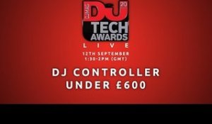 DJ Mag Tech Awards 2016 LIVE: DJ Controller under £600