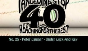 Ian Levine's Top 40 No. 25 - Peter Lamarr - Under Lock And Key