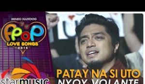 Nyoy Volante - Patay Na Si Uto (Official Music Video)