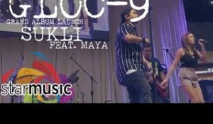 Gloc-9 - Sukli feat. Maya (Album Launch)