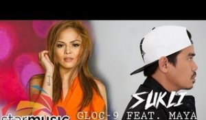 Gloc-9 - Sukli feat. Maya (Official Lyric Video)