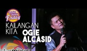 Ogie Alcasid - Kailangan Kita (Drinky Winky Friday)