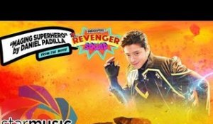 Daniel Padilla - Maging Superhero | Gandarrapiddo: The Revenger Squad (Official Lyric Video)