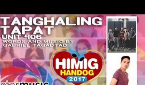 Unit 406 - Tanghaling Tapat | Himig Handog 2017 (Official Lyric Video)