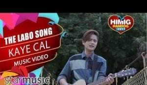 Kaye Cal - The Labo Song | Himig Handog 2017 (Official Music Video)