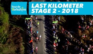 Last Kilometer - Étape 2 / Stage 2 (Barnsley / Ilkley) - Tour de Yorkshire  2018