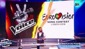 Le match du poste : The Voice VS Eurovision